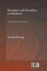 Soonil Hwang, Soonil (Dongguk University Hwang - Metaphor and Literalism in Buddhism