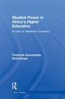 Frederick K Byaruhanga, Frederick K. Byaruhanga, Byaruhanga Frederick K. - Student Power in Africa''s Higher Education