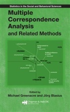 Michael Blasius Greenacre, Jorg Blasius, Blasius Jorg, Michael Greenacre, Greenacre Michael - Multiple Correspondence Analysis and Related Methods