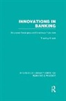 Tim Morris - Innovations in Banking (Rle:banking & Finance)