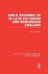 Carol Dyhouse, Carol (University of Sussex Dyhouse, Dyhouse Carol - Girls Growing Up in Late Victorian and Edwardian England