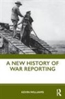 Kevin Williams - New History of War Reporting