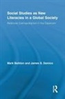 Mark Baildon, Mark (National Institute of Education Baildon, Mark Damico Baildon, Baildon Mark, James S Damico, James S. Damico... - Social Studies As New Literacies in a Global Society