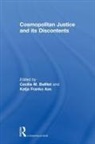 Cecilia (University of Oslo Bailliet, Cecilia Franko Aas Bailliet, Cecilia Bailliet, Katja Franko, Katja Franko Aas - Cosmopolitan Justice and Its Discontents