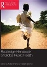 Associa, Richard (Associacao Brasileira Interdiscip Parker, Richard (Columbia University Parker, Richard Parker, Marni Sommer, Sommer Marni - Routledge Handbook of Global Public Health