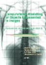 Paolo (Universita DI Roma 'Sapie Di Giamberardino, Paolo Iacoviello Di Giamberardino, Paolo Di Giamberardino, Di Giamberardino Paolo, Daniela Iacoviello, Iacoviello Daniela... - Computational Modelling of Objects Represented in Images III