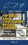 An CHEN, Chen An, Julio F. Davalos, Julio F. (The City College of New York Cu Davalos, Julio F. Chen Davalos, Davalos Julio F.... - Frp Deck and Steel Girder Bridge Systems