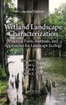 Debra K. Lopez, Ricardo D. Lopez, Ricardo D. (Environmental Scientist/author Lopez, Ricardo D. (United States Forest Service Lopez, Ricardo D. Lyon Lopez, Lopez Debra K.... - Wetland Landscape Characterization