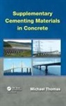 Michael Thomas, Michael (London School of Economics and Po Thomas, Thomas Michael - Supplementary Cementing Materials in Concrete