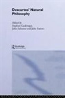 Stephen (University of Sydney Gaukroger, Stephen Schuster Gaukroger, Stephen Gaukroger, Gaukroger Stephen, John Schuster, John Sutton - Descartes'' Natural Philosophy