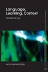 Wolff-Michael Roth - Language, Learning, Context