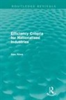 Alec Nove, Nove Alec - Efficiency Criteria for Nationalised Industries (Routledge Revivals)