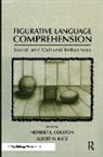 Herbert L. Katz Colston, Herbert L. Colston, Colston Herbert L., Albert N. Katz, Katz Albert N. - Figurative Language Comprehension