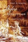 Daniel K Richter, Daniel K. Richter, Richter Daniel K. - Before the Revolution