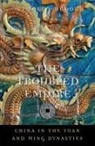Timothy Brook - Troubled Empire