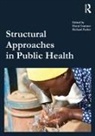 Marni (Columbia University Sommer, Marni Parker Sommer, Richard Parker, Marni Sommer, Sommer Marni - Structural Approaches in Public Health