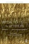 Fritz Graf, Fritz Johnston Graf, Graf Fritz, Sarah Johnston, Sarah Iles Johnston, Johnston Sarah Iles - Ritual Texts for the Afterlife
