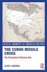 Alice George, George Alice - Cuban Missile Crisis