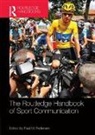 Paul M. (Indiana University Pedersen, Paul M. Pedersen, Pedersen Paul M. - Routledge Handbook of Sport Communication