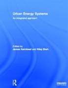 James (Imperial College Keirstead, James Shah Keirstead, James Keirstead, Nilay Shah, Shah Nilay - Urban Energy Systems