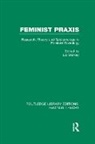 Liz Stanley, Liz Stanley - Feminist Praxis (Rle Feminist Theory)