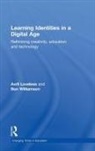 Avril Loveless, Avril (University of Brighton Loveless, Avril Williamson Loveless, Loveless Avril, Ben Williamson, Williamson Ben - Learning Identities in a Digital Age