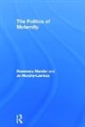 Rosemary Mander, Rosemary (University of Edinburgh Mander, Mander Rosemary, Jo Murphy-Lawless, Murphy-Lawless Jo - Politics of Maternity