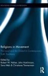 Robert Hutchinson Hefner, Robert Hefner, Robert W Hefner, John Hutchinson, Sara Mels, Mels Sara... - Religions in Movement