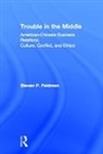 Steven Feldman, Steven (Case Western Reserve University Feldman - Trouble in the Middle