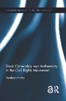 Randolph Hohle, Hohle Randolph - Black Citizenship and Authenticity in the Civil Rights Movement