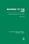 Janet Finch - Married to the Job (Rle Feminist Theory)