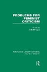Sally Minogue, Sally Minogue - Problems for Feminist Criticism (Rle Feminist Theory)
