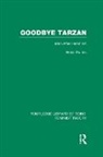 Helen Franks, Franks Helen - Goodbye Tarzan (Rle Feminist Theory)