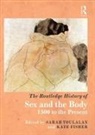 Sarah Fisher Toulalan, Kate Fisher, Fisher Kate, Sarah Toulalan, Toulalan Sarah - Routledge History of Sex and the Body