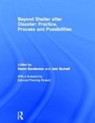 David (Oxford Brookes University Sanderson, Jeni Burnell, Burnell Jeni, David Sanderson, Sanderson David - Beyond Shelter After Disaster: Practice, Process and Possibilities