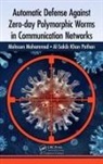 Mohssen Mohammed, Mohssen Pathan Mohammed, Mohammed Mohssen, Al-Sakib Khan Pathan, Pathan Al-Sakib Khan - Automatic Defense Against Zero Day Polymorphic Worms in