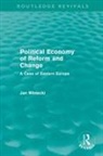 Jan Winiecki, Jan (University of Information Technolog Winiecki, Winiecki Jan - Political Economy of Reform and Change (Routledge Revivals)