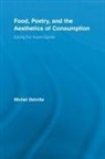 Michel Delville, Michel (University of Liege Delville - Food, Poetry, and the Aesthetics of Consumption