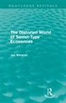 Jan Winiecki, Jan (University of Information Technolog Winiecki - Distorted World of Soviet-Type Economies (Routledge Revivals)
