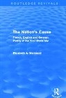 Elizabeth A. Marsland, Marsland Elizabeth A. - Nation''s Cause (Routledge Revivals)