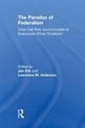 Jan (Leiden University Erk, Lawrence M Anderson, Lawrence M. Anderson, Anderson Lawrence M., Jan Erk, Erk Jan - Paradox of Federalism