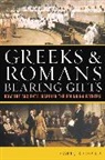 Carl J Richard, Carl J. Richard, Richard Carl J. - Greeks & Romans Bearing Gifts