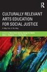 Mary Stone Sheppard Hanley, Thomas Barone, Barone Thomas, Mary Stone Hanley, Hanley Mary Stone, George W Noblit... - Culturally Relevant Arts Education for Social Justice