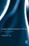 Michael Ng, Michael (Hong Kong Baptist University) Ng, Michael H. K. Ng, Ng Michael, Ng Michael H. K. - Foreign Direct Investment in China