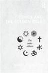 Harry J Gensler - Ethics and the Golden Rule