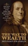 Benjamin Franklin - Way to Wealth