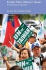 Dennis V Hickey, Dennis V. Hickey - Foreign Policy Making in Taiwan