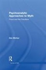 Daniel Merkur, Merkur Daniel - Psychoanalytic Approaches to Myth