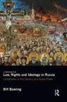 Bill Bowring, Bowring Bill - Law, Rights and Ideology in Russia