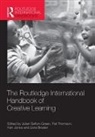 Julian (Deakin University Sefton-Green, Liora Bresler, Bresler Liora, Ken Jones, Julian Sefton-Green, Sefton-Green Julian... - Routledge International Handbook of Creative Learning